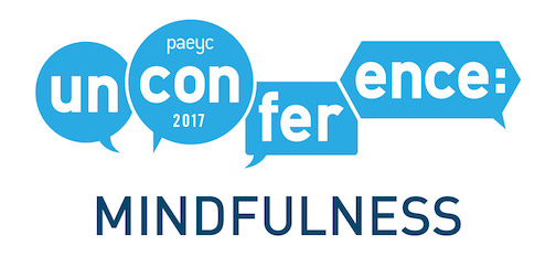 2017 UnConference: Mindfulness