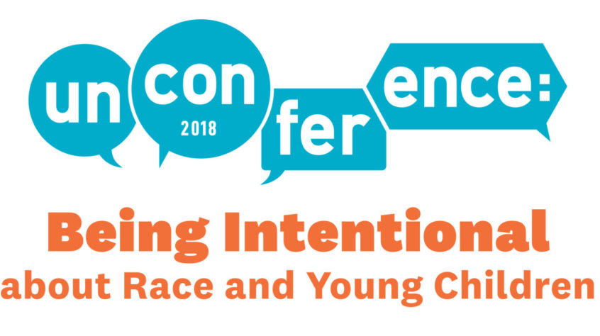 Being Intentional About Race and Young Children UnConference logo