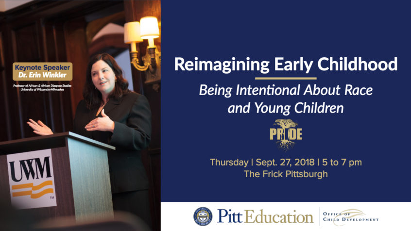 P.R.I.D.E. Speaker Series – Reimagining Early Childhood: Being Intentional About Race and Young Children
